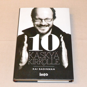 Kai Sadinmaa 10 käskyä kirkolle